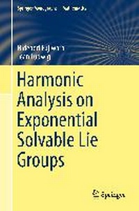 Enlarge image Cover: Harmonic Analysis on Exponential Solvable Lie Groups - Springer