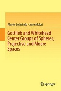 Abbildung von: Gottlieb and Whitehead Center Groups of Spheres, Projective and Moore Spaces - Springer