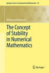 Enlarge image Cover: The Concept of Stability in Numerical Mathematics - Springer
