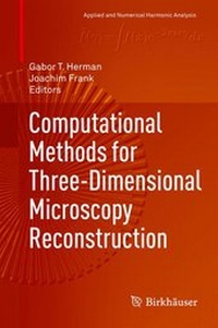 Abbildung von: Computational Methods for Three-Dimensional Microscopy Reconstruction - Birkhauser Boston Inc