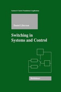 Enlarge image Cover: Switching in Systems and Control - Springer