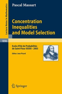 Enlarge image Cover: Concentration Inequalities and Model Selection - Springer