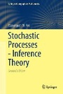 Cover: Stochastic Processes - Inference Theory - Springer