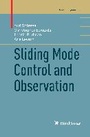 Cover: Sliding Mode Control and Observation - Birkhauser