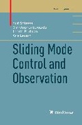 Cover: Sliding Mode Control and Observation - Birkhauser
