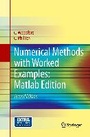 Cover: Numerical Methods with Worked Examples: Matlab Edition - Springer