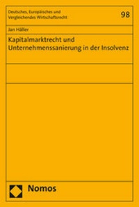 Abbildung von: Kapitalmarktrecht und Unternehmenssanierung in der Insolvenz - Nomos