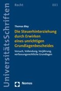 Cover: Die Steuerhinterziehung durch Erwirken eines unrichtigen Grundlagenbescheides - Nomos