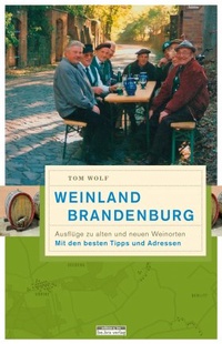 Abbildung von: Weinland Brandenburg - be.bra