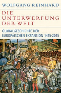 Abbildung von: Die Unterwerfung der Welt - C.H.BECK