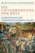 Cover: Die Unterwerfung der Welt - C.H.BECK