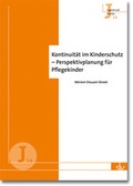 Cover: Kontinuit&auml;t im Kinderschutz - Perspektivplanung f&uuml;r Pflegekinder - Lambertus