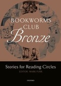 Cover: Bookworms Club / Bronze: A1-A2 - Stories for Reading Circles - Bronze - Oxford University Press