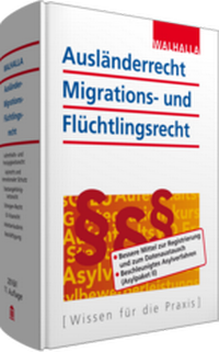Abbildung von: Ausländerrecht, Migrations- und Flüchtlingsrecht - Walhalla