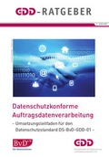Cover: Datenschutzkonforme Auftragsdatenverarbeitung - Gesellschaft f&uuml;r Datenschutz und Datensicherheit