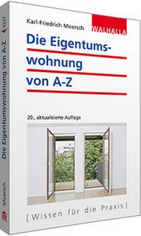 Abbildung von: Die Eigentumswohnung von A-Z - Walhalla