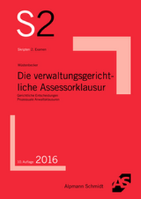 Abbildung von: Die verwaltungsgerichtliche Assessorklausur - Alpmann Schmidt