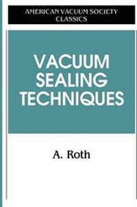 Enlarge image Cover: Vacuum Sealing Techniques - American Institute of Physics