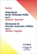 Cover: W&ouml;rterbuch Recht, Wirtschaft, Politik = Diccionario de derecho, econom&iacute;a y pol&iacute;tica - C.H.BECK
