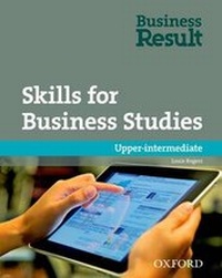 Abbildung von: Business Result: Skills for Business Studies Upper-Intermediate - Oxford University Press