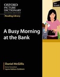 Cover: Oxford Picture Dictionary Reading Library: A Busy Morning at the Bank - Oxford University Press