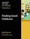 Cover: Oxford Picture Dictionary Reading Library: Finding Good Childcare - Oxford University Press
