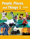 Cover: People, Places, and Things Listening: Student Book 1 - Oxford University Press