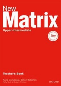 Enlarge image Cover: New Matrix Upper-Intermediate: Teacher's Book - Oxford University Press