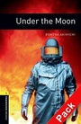 Cover: Oxford Bookworms Library / 6. Schuljahr, Stufe 2 - Under the Moon - Oxford University Press