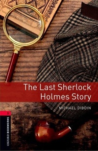 Abbildung von: Oxford Bookworms Library / 8. Schuljahr, Stufe 2 - The Last Sherlock Holmes Story - Oxford University Press