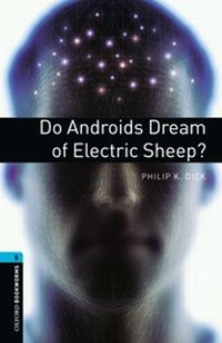 Abbildung von: Oxford Bookworms Library / 10. Schuljahr, Stufe 2 - Do Androids Dream of Electric Sheep? - Oxford University Press