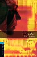 Cover: Oxford Bookworms Library / 10. Schuljahr, Stufe 2 - I, Robot - Oxford University Press
