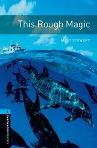Enlarge image Cover: Oxford Bookworms Library: Level 5: This Rough Magic - Oxford University Press