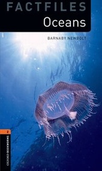 Enlarge image Cover: Oxford Bookworms Library Factfiles: Level 2: Oceans - Oxford University Press