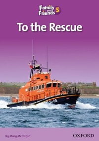 Enlarge image Cover: Family and Friends Readers 5: To the Rescue - Oxford University Press