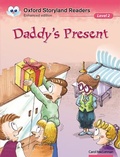 Cover: Oxford Storyland Readers: Level 2: Daddy's Present - Oxford University Press