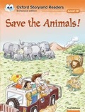 Cover: Oxford Storyland Readers: Level 10: Save the Animals! - Oxford University Press