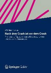 Abbildung von: Nach dem Crash ist vor dem Crash - Springer Gabler