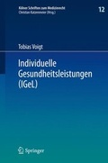 Cover: Individuelle Gesundheitsleistungen (IGeL) - Springer
