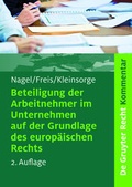 Cover: Beteiligung der Arbeitnehmer im Unternehmen auf der Grundlage des europ&auml;ischen Rechts - De Gruyter