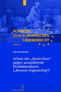 Abbildung von: Schutz des "Know-how" gegen ausspähende Produktanalysen ("Reverse Engineering") - De Gruyter