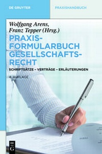 Abbildung von: Praxisformularbuch Gesellschaftsrecht - De Gruyter