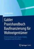 Cover: Praxishandbuch Baufinanzierung f&uuml;r Wohneigent&uuml;mer - Springer Gabler
