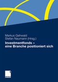 Cover: Investmentfonds - eine Branche positioniert sich - Springer Gabler