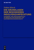 Cover: Die Grundlagen der besonderen Insolvenzanfechtung - De Gruyter