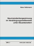 Cover: Neumandantengewinnung im Verdr&auml;ngungswettbewerb unter Steuerberatern - UBV