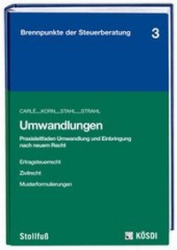 Abbildung von: Umwandlungen - Der neue Umwandlungssteuer-Erlass - Stollfuß