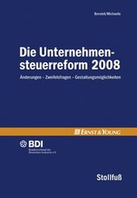 Abbildung von: Die Unternehmenssteuerreform 2008 - Stollfuß