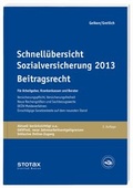 Cover: Schnell&uuml;bersicht Sozialversicherung 2013 - Beitragsrecht - Stollfu&szlig;