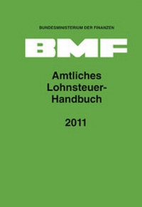 Abbildung von: Amtliches Lohnsteuer-Handbuch 2011 - Erich Schmidt Verlag